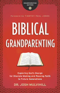 Cover image: Biblical Grandparenting 9780764231285