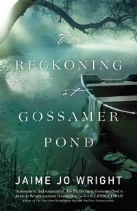 صورة الغلاف: The Reckoning at Gossamer Pond 9780764230295