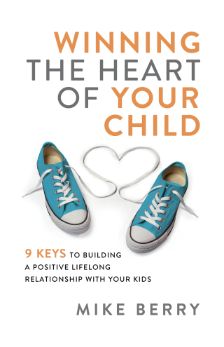 Cover image: Winning the Heart of Your Child 9780801093692