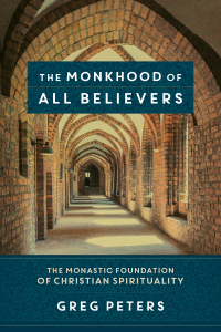 Imagen de portada: The Monkhood of All Believers 9780801098055