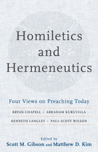 Imagen de portada: Homiletics and Hermeneutics 9780801098697