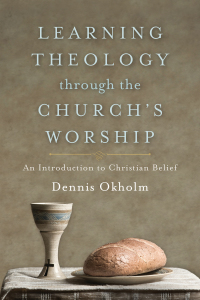 Cover image: Learning Theology through the Church's Worship 9781540960016