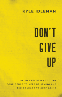 Cover image: Don't Give Up 9780801019425