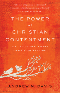 Cover image: The Power of Christian Contentment 9780801093883