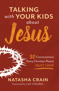 Cover image: Talking with Your Kids about Jesus 9780801075537