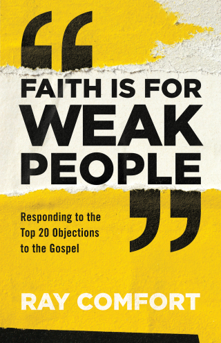 Imagen de portada: Faith Is for Weak People 9780801093982