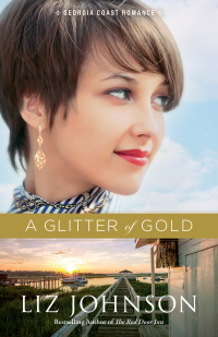 Cover image: A Glitter of Gold 9780800729417