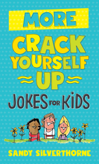 Imagen de portada: More Crack Yourself Up Jokes for Kids 9780800729707