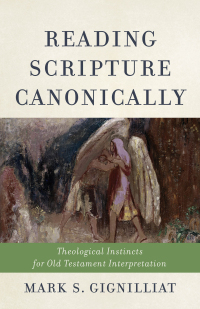 Cover image: Reading Scripture Canonically 9780801049118