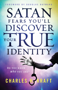 Cover image: Satan Fears You'll Discover Your True Identity 9780800799298