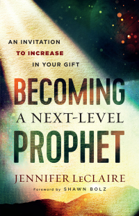 Cover image: Becoming a Next-Level Prophet 9780800799359