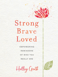 Cover image: Strong, Brave, Loved 9780800729554