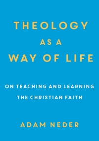 Cover image: Theology as a Way of Life 9780801098789