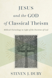 Cover image: Jesus and the God of Classical Theism 9781540961389