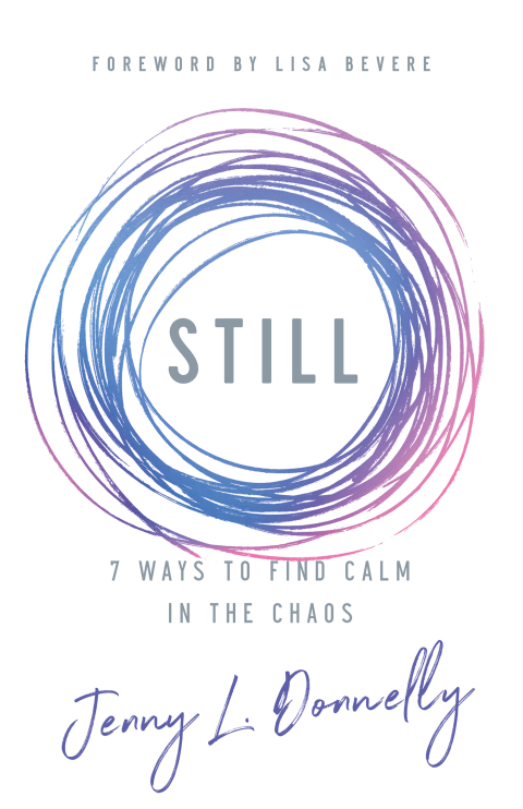 Still : 7 Ways to Find Calm in the Chaos - FULL INSTANT DOWNLOAD | PDF DOCX EPUB