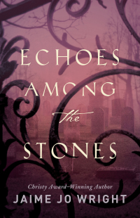 Cover image: Echoes among the Stones 9780764233883