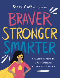 Cover image: Braver, Stronger, Smarter 9780764233418