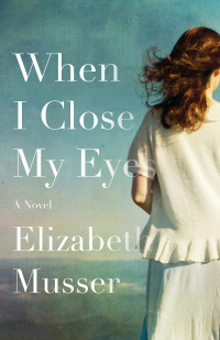 Cover image: When I Close My Eyes 9780764234446