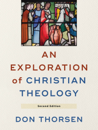 Cover image: An Exploration of Christian Theology 2nd edition 9781540961747