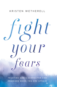 Cover image: Fight Your Fears 9780764234378