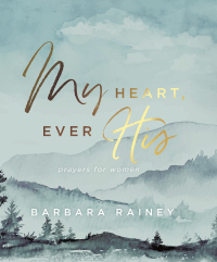 Cover image: My Heart, Ever His 9780764234460