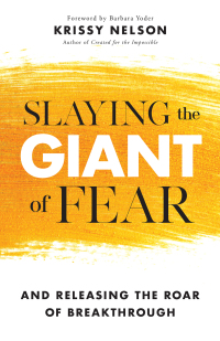 Omslagafbeelding: Slaying the Giant of Fear 9780800799663