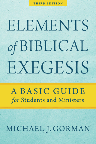 Cover image: Elements of Biblical Exegesis 3rd edition 9781540960313