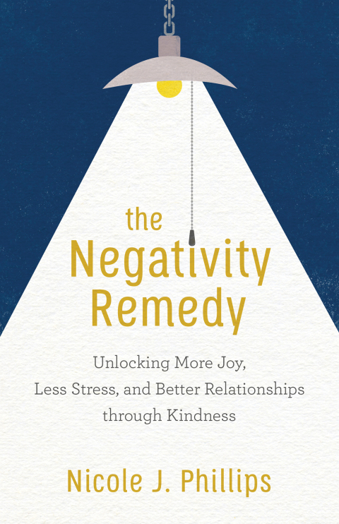 The Negativity Remedy: Unlocking More Joy, Less Stress, and Better Relationships through Kindness - FULL INSTANT DOWNLOAD | PDF DOCX EPUB