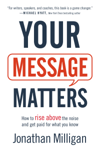صورة الغلاف: Your Message Matters 9781540900333