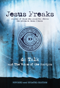 صورة الغلاف: Jesus Freaks 9780764237287