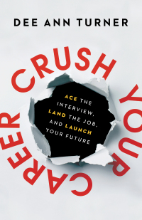 Imagen de portada: Crush Your Career 9780801094378