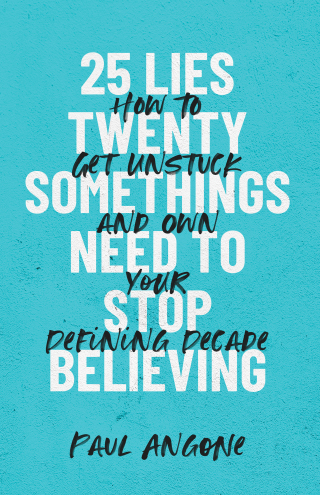 Cover image: 25 Lies Twentysomethings Need to Stop Believing 9781540900708