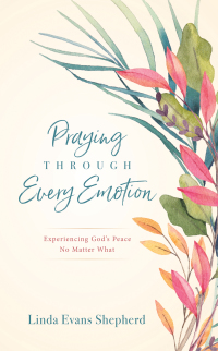 Imagen de portada: Praying through Every Emotion 9780800738402