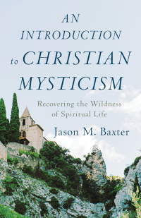 Imagen de portada: An Introduction to Christian Mysticism 9781540961228