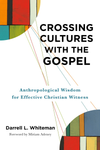 صورة الغلاف: Crossing Cultures with the Gospel 9781540960467