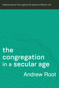 Cover image: The Congregation in a Secular Age 9780801098482