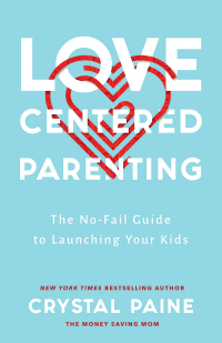 Cover image: Love-Centered Parenting 9780764237225