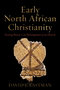 Cover image: Early North African Christianity 9781540963673