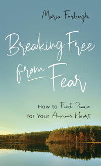 Imagen de portada: Breaking Free from Fear 9780800740092
