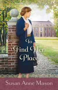 Cover image: To Find Her Place 9780764235207