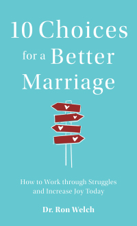 Cover image: 10 Choices for a Better Marriage 9780800740108