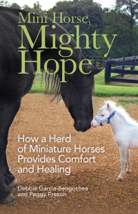 Cover image: Mini Horse, Mighty Hope 9780800739461