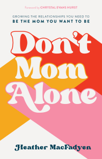 Cover image: Don't Mom Alone 9780800739324