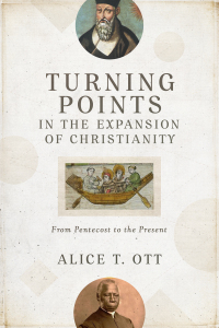 صورة الغلاف: Turning Points in the Expansion of Christianity 9780801099960