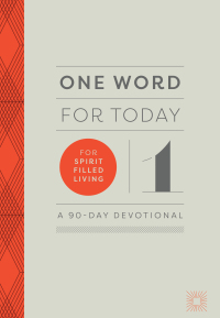 صورة الغلاف: One Word for Today for Spirit-Filled Living 9780800762308