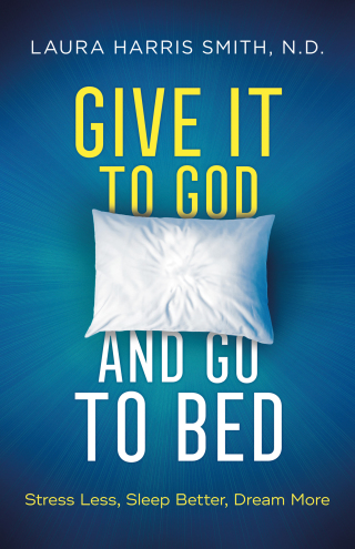 Imagen de portada: Give It to God and Go to Bed 9780800799182