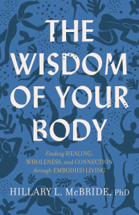 Omslagafbeelding: The Wisdom of Your Body 9781587435522
