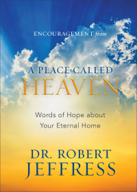 Imagen de portada: Encouragement from A Place Called Heaven 9781540901767