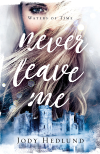 Cover image: Never Leave Me 9780800738440
