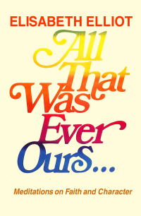 Cover image: All That Was Ever Ours 9780800715885